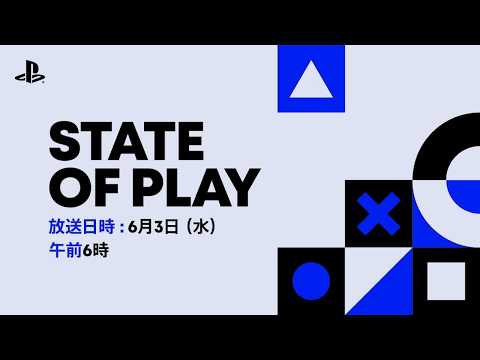 State of Play | 3.6.2026 [日本語 – JAPANESE]