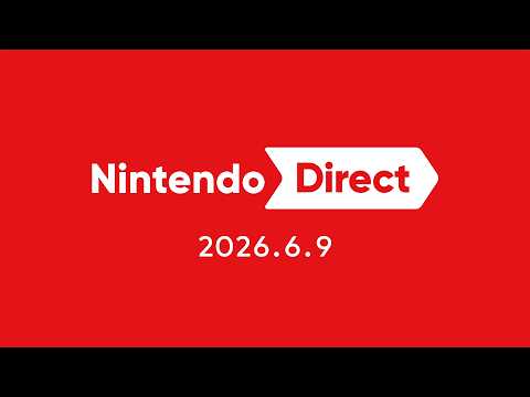 Nintendo Direct 2026.6.9